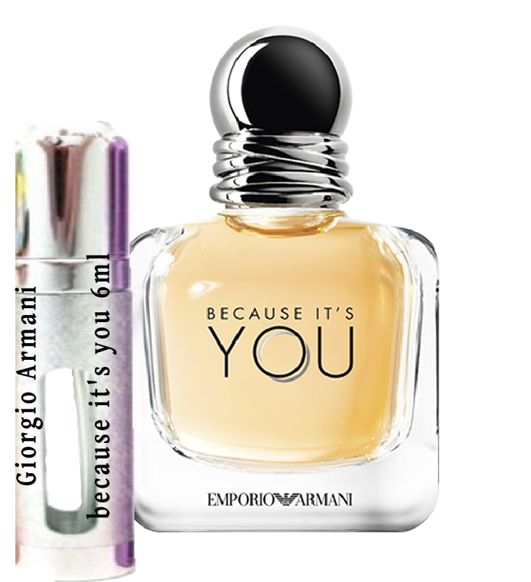 Giorgio Armani because it's you samples 6ml